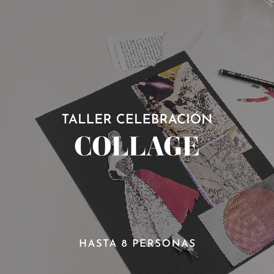 Taller Celebración Collage / hasta 8 personas